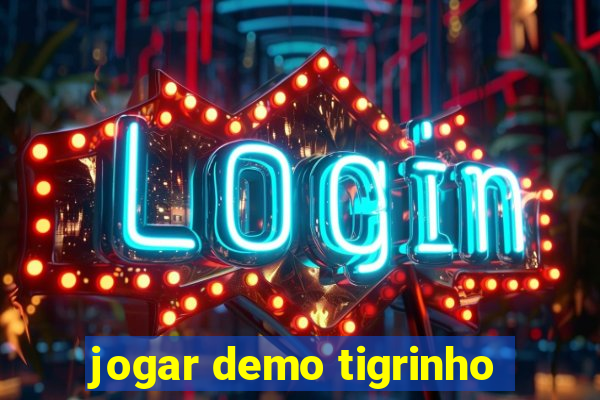 jogar demo tigrinho